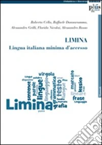 Limina. Lingua italiana minima di accesso libro