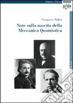 Note sulla nascita della meccanica quantistica libro