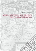 Mercanti toscani e Bruges nel tardo medioevo