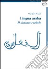 Lingua araba. Il sistema verbale libro di Nahli Ouafae