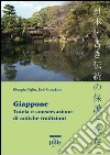 Giappone. Tutela e conservazione di antiche tradizioni. Ediz. italiana, giapponese e inglese libro