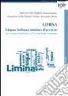 Limina. Lingua italiana minima d'accesso libro