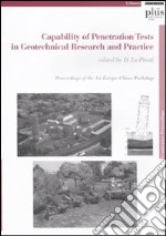 Capability of penetration tests in geotechnical research and practice. Proceedings of the 1st Europe-China workshop libro