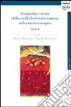 Geografia e storia della civiltà letteraria romena nel contesto europeo. Vol. 2 libro