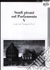 Studi pisani sul Parlamento. Vol. 5 libro