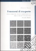 Fenomeni di trasporto. Per i corsi del nuovo ordinamento degli studi universitari