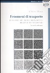 Fenomeni di trasporto. Per i corsi del nuovo ordinamento degli studi universitari libro