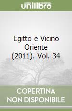 Egitto e Vicino Oriente (2011). Vol. 34