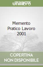 Memento Pratico Lavoro 2001 libro