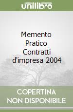 Memento Pratico Contratti d'impresa 2004 libro