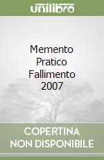 Memento Pratico Fallimento 2007 libro