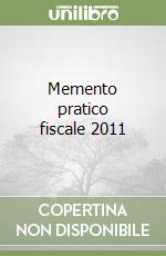 Memento pratico fiscale 2011 libro