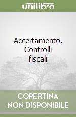 Accertamento. Controlli fiscali libro