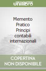 Memento Pratico Principi contabili internazionali libro