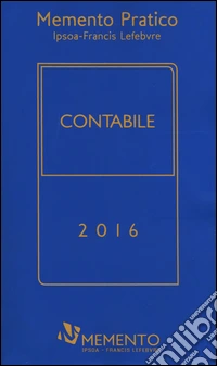 Memento pratico. Contabile 2016 libro