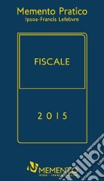 Memento pratico fiscale 2015 libro