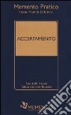 Accertamento. Controlli fiscali, tutele del contribuente libro