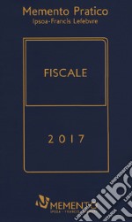 Memento pratico fiscale 2017. Con Contenuto digitale per download e accesso on line libro