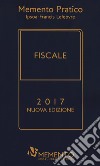 Memento pratico fiscale 2017 libro