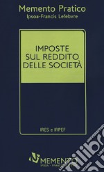 Imposte sul reddito delle società. IRES e IRPEF libro