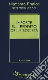 Imposte sul reddito delle società. IRES e IRPEF libro