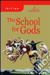 The school for gods libro