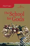 The school for gods libro