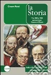La storia per la nuova maturità. Per le Scuole superiori. Con espansione online libro