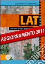 Lat. Laboratorio di latino. Speciale esame di Stato. Per le Scuole superiori libro