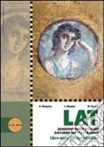 Lat laboratorio di latino. Per le Scuole superiori. Con espansione online libro