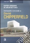 Trentasette domande a David Chipperfield libro