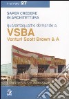 Quarantaquattro domande a VSBA. Venturi, Scott Brown & A libro