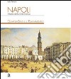 Napoli. Atlante della città storica. Quartieri Bassi e il «Risanamento». Ediz. illustrata libro