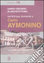 Venticinque domande a Carlo Aymonino libro