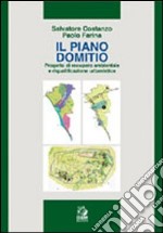 Il piano Domitio. Progetto di recupero ambientale e riqualificazione urbanistica libro