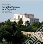 La villa Paternò. Nella contrada di San Rocco a Napoli. Ediz. illustrata libro