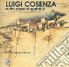 Luigi Cosenza. Scritti e progetti di architettura. Ediz. illustrata libro di Moccia F. D. (cur.)