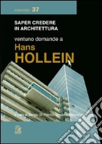 Ventuno domande a Hans Hollein