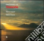 Una finestra sul Vesuvio. Ediz. illustrata libro