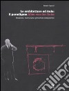 Le architetture ad aula: il paradigma Mies van der Rohe. Ideazione, costruzione, procedure compositive libro
