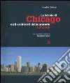 La scuola di Chicago e gli architetti della prateria 1871-1910. Ediz. illustrata libro