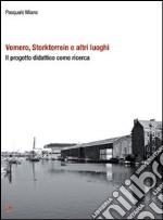 Vomero, Storkterrein e altri luoghi. Il progetto didattico come ricerca libro