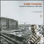 Luigi Cosenza. Lezioni di architettura 1955-1956 libro