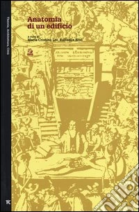 Anatomia di un edificio. Ediz. illustrata libro