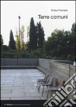 Terre comuni. Ediz. illustrata