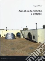 Armature tematiche e progetti. Ediz. italiana e inglese libro