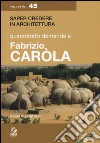 Quarantaquattro domande a Fabrizio Carola libro