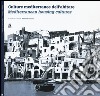 Culture mediterranee dell'abitare-Mediterranean housing cultures. Ediz. bilingue libro