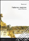 Natura e ragione. Scritti di architettura libro