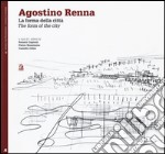 Agostino Renna. La forma della città-The form of the city libro